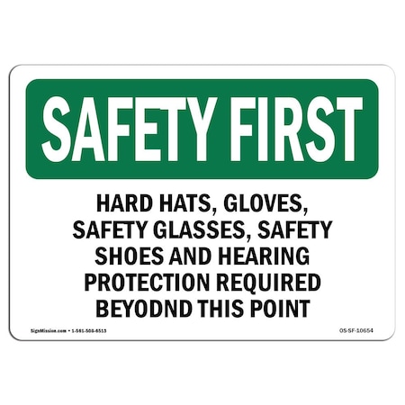 OSHA SAFETY FIRST Sign, Hard Hats Gloves Safety Glasses Safety, 14in X 10in Decal